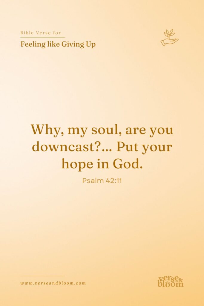 Bible Verses for When You Feel Like Giving Up