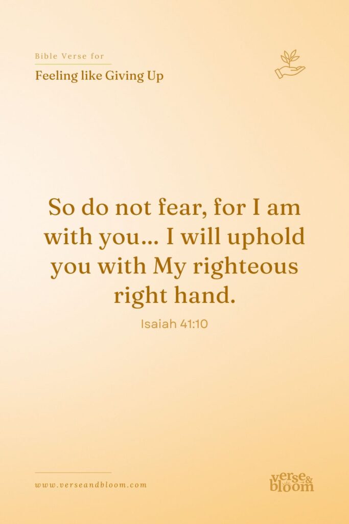 Bible Verses for When You Feel Like Giving Up