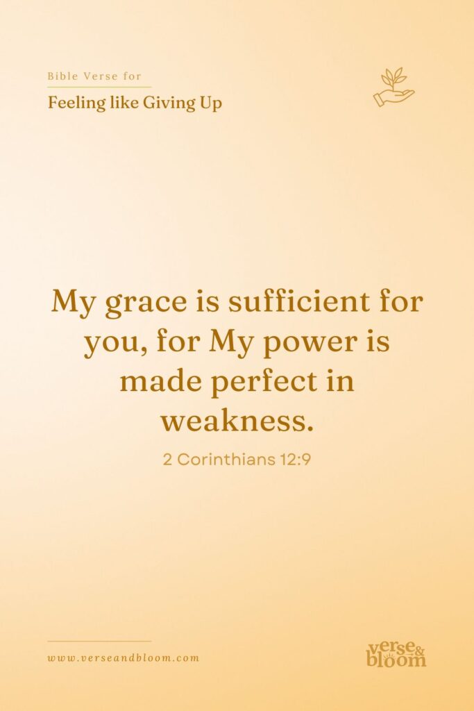 Bible Verses for When You Feel Like Giving Up