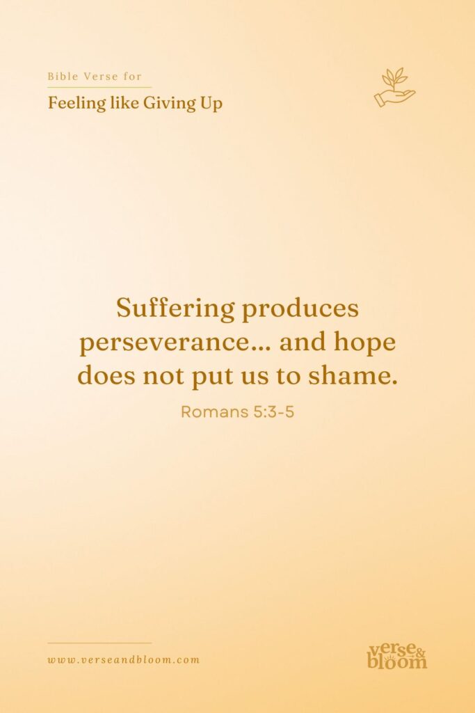 Bible Verses for When You Feel Like Giving Up