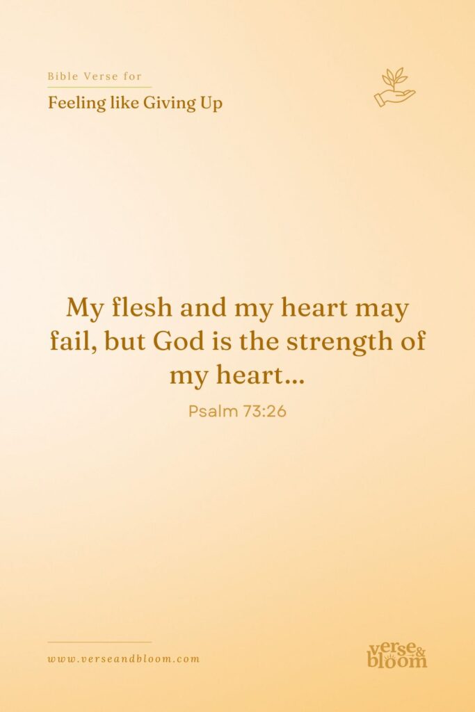 Bible Verses for When You Feel Like Giving Up