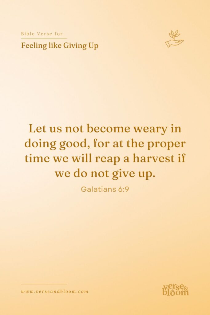 Bible Verses for When You Feel Like Giving Up