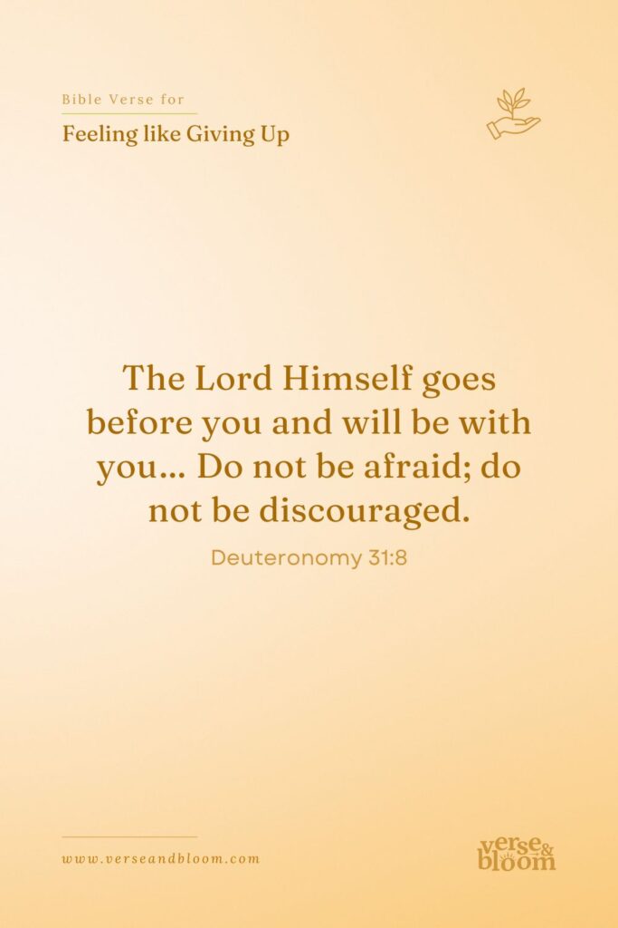 Bible Verses for When You Feel Like Giving Up