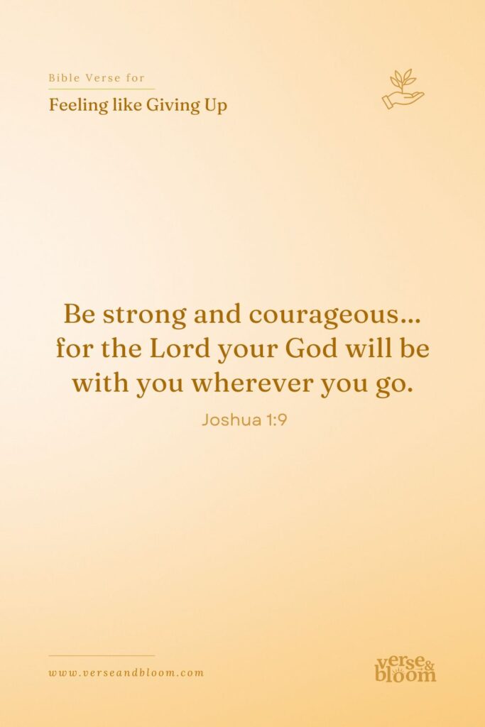Bible Verses for When You Feel Like Giving Up